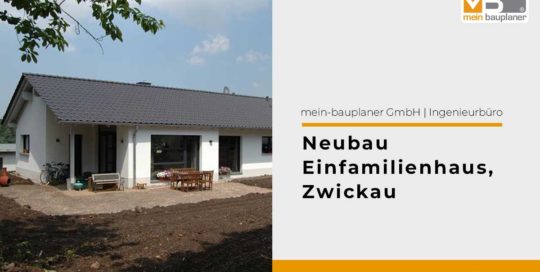 Neubau Einfamilienhaus in Zwickau 1