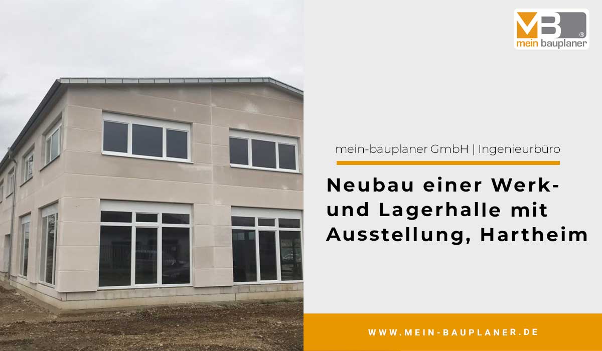 Neubau einer Werk- und Lagerhalle mit Ausstellung in Hartheim 1