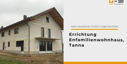 Errichtung Enfamilienwohnhaus, Tanna 1